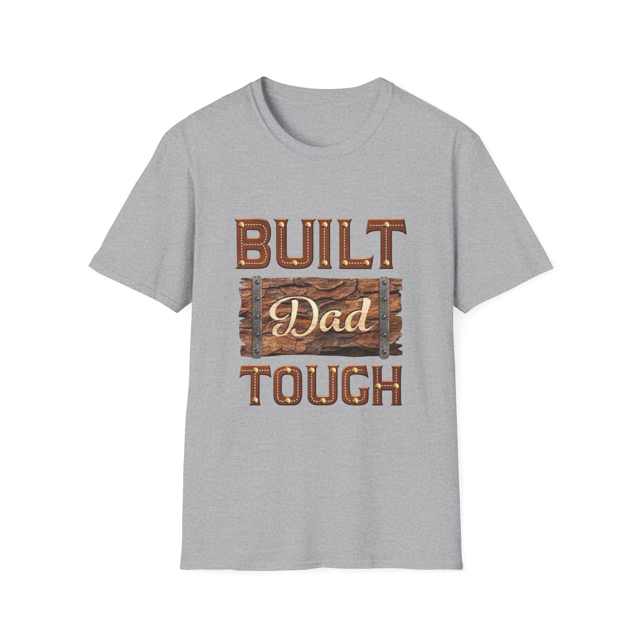 Built dad tough tee shirt
