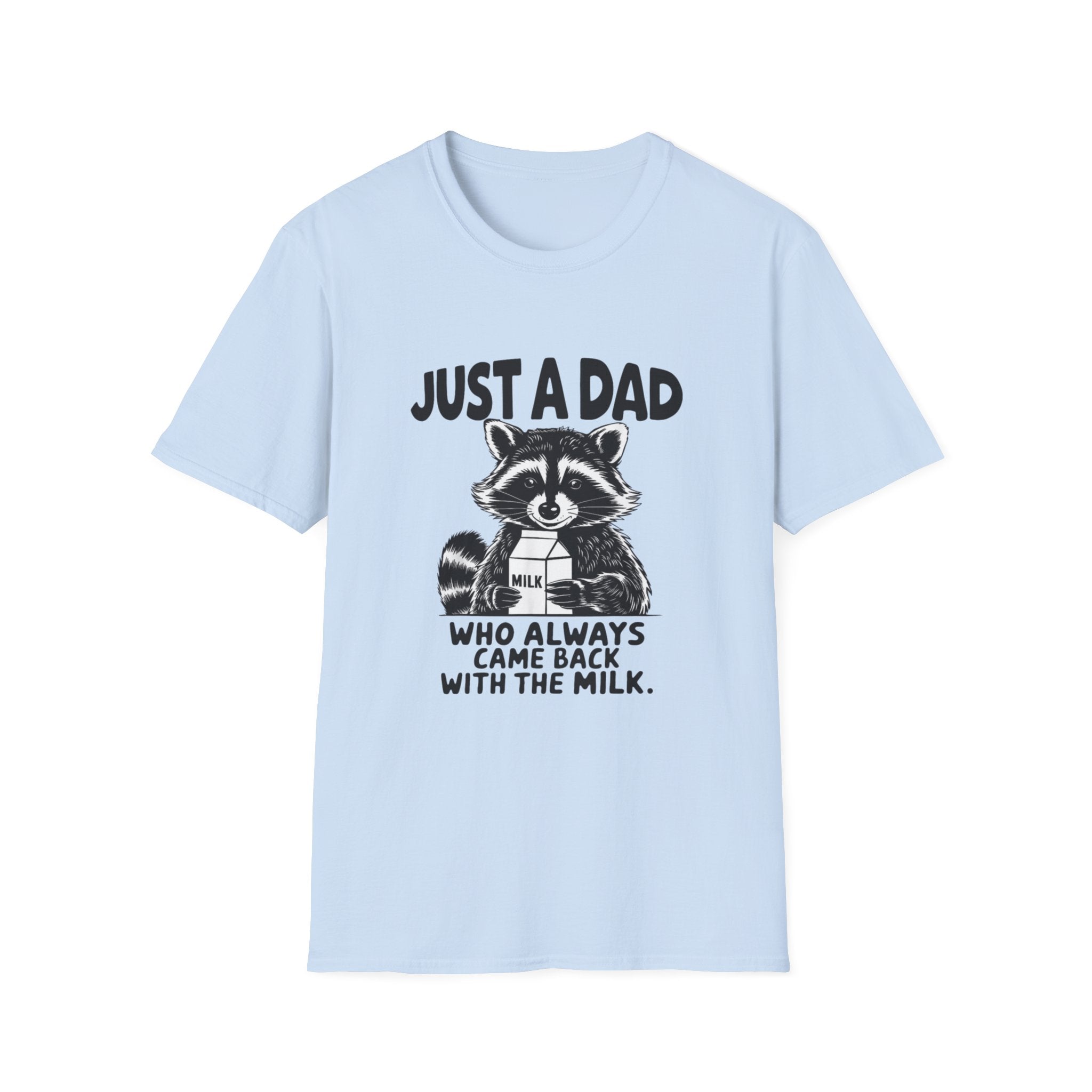 Just a dad.. tee shirt