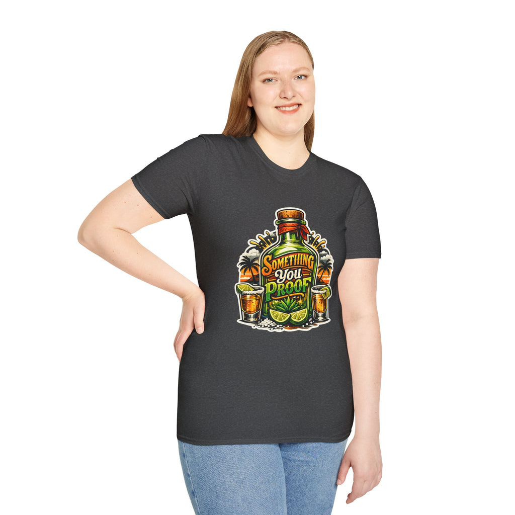 Tequila Bottle 'Something You Proof' T-Shirt — Tropical Cocktail Graphic Tee