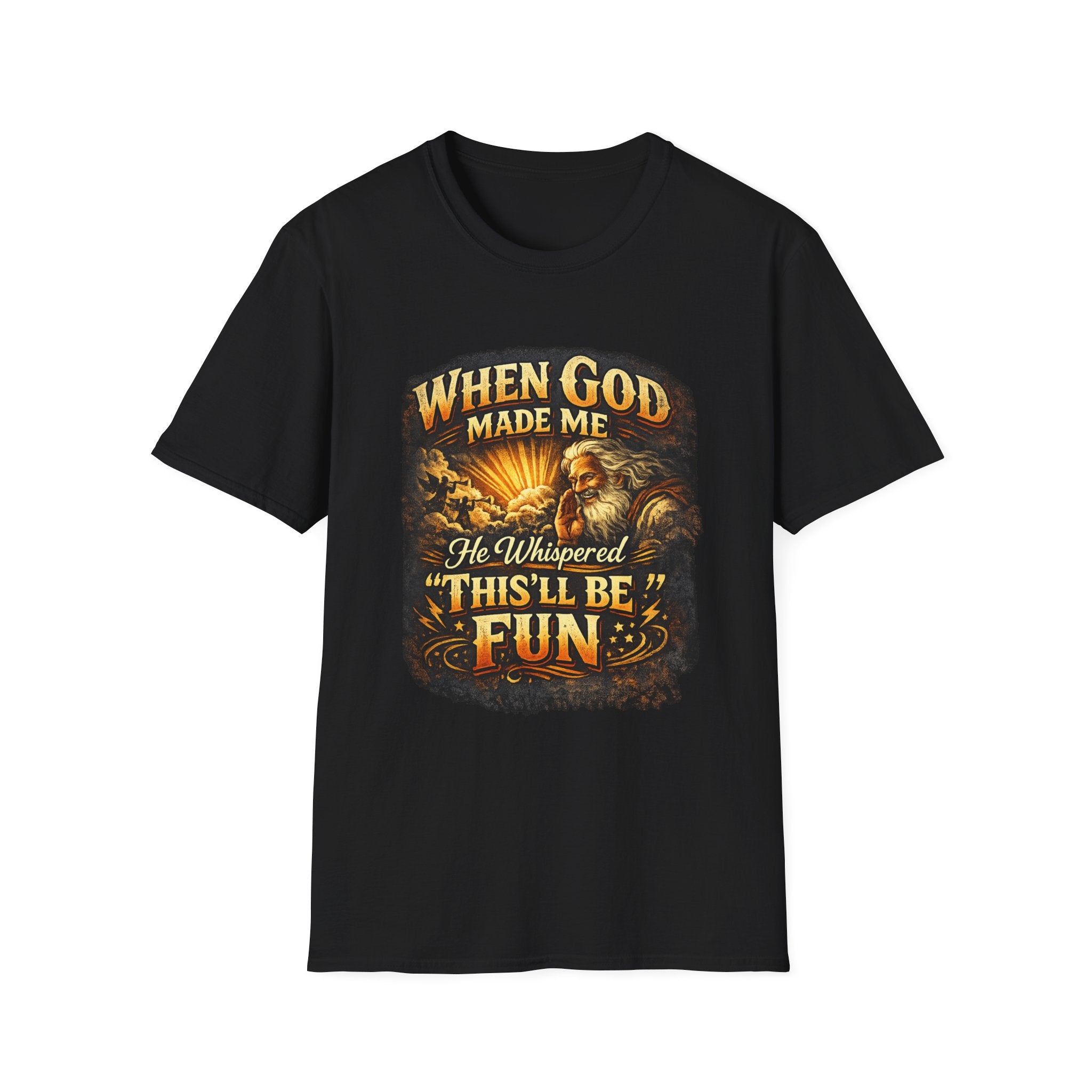 WHEN GOD MADE ME TEE