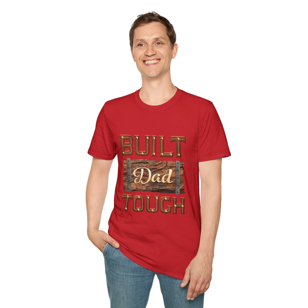 Built dad tough tee shirt