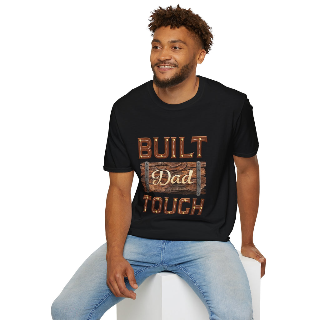 Built dad tough tee shirt