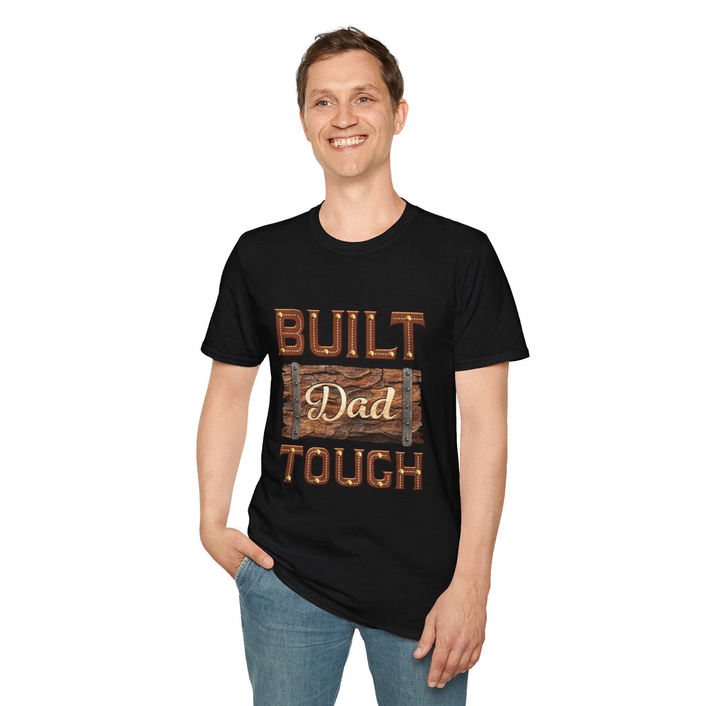 Built dad tough tee shirt