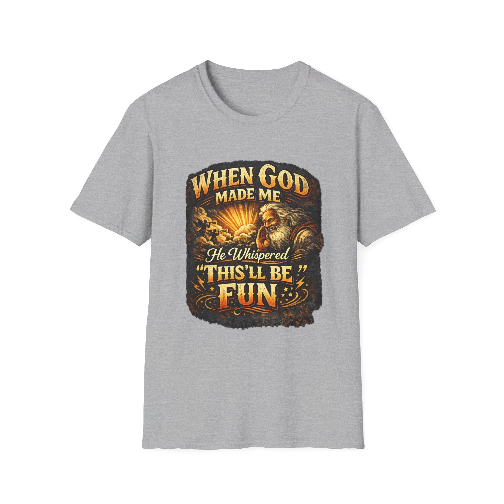 WHEN GOD MADE ME TEE